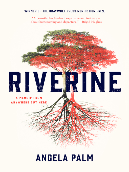 Title details for Riverine by Angela Palm - Available